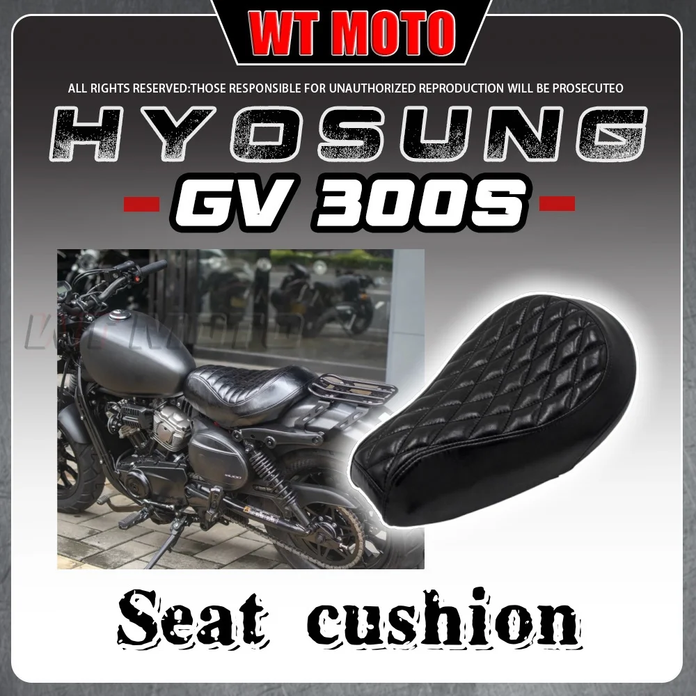 For HYOSUNG GV300s GV125S seat cushion front and rear seat Hyosung gvs 300 Gv 300 s 300Gvs gv300s 300sGv gv 300 s  seat cushion