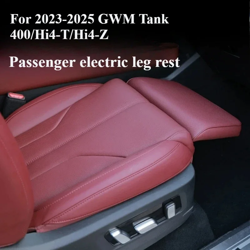 For GWM Tank 400 Hi4-T/Hi4-Z 2023-2025 Passenger electric leg rest comfortable and soft Queen passenger seat support foot pad