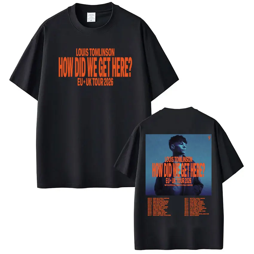 Singer Louis Tomlinson How Did I Get Here Tour 2026 Print Tshirt Men Women Gothic Punk T-shirt Loose Casual Cotton T-shirts Tops