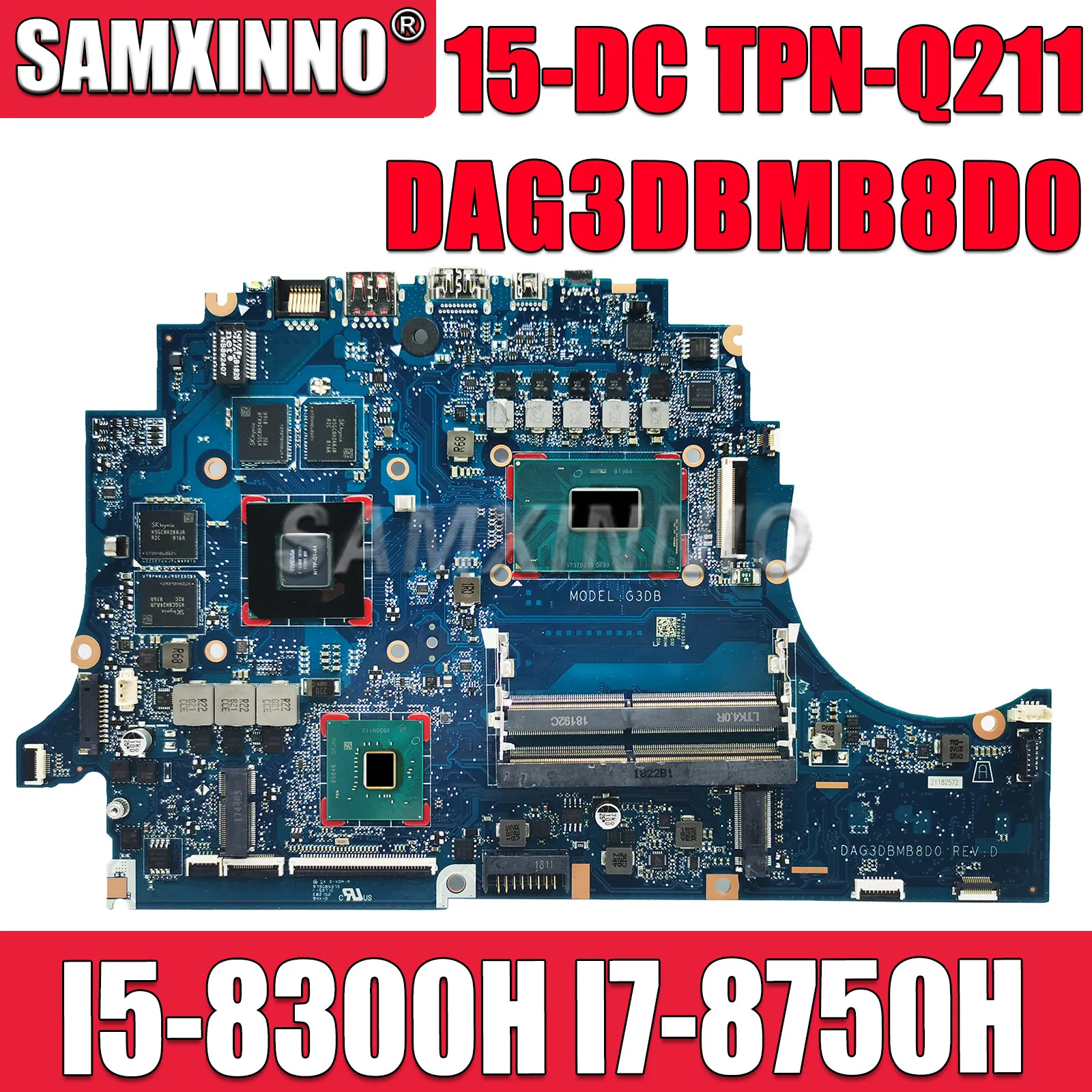 

SAMXINNO Mainboard DAG3DBMB8D0 For HP 15-DC TPN-Q211 Laptop Motherboard L24331-601 L29332-601 With I5-8300H I7-8750H CPU GTX1050