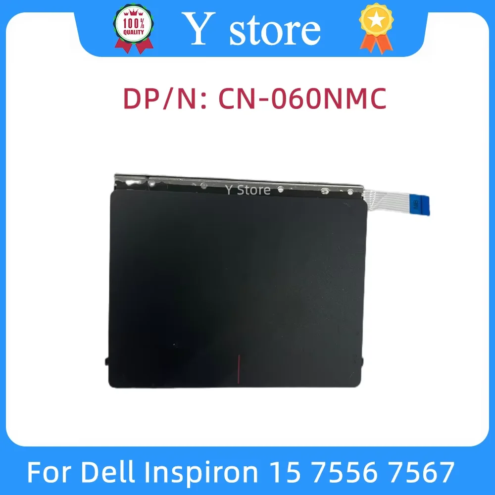 

Оригинальный магазин Y для ноутбука Dell Inspiron 15 7556 7567, тачпад CN-060NMC 060NMC 60NMC, быстрая доставка
