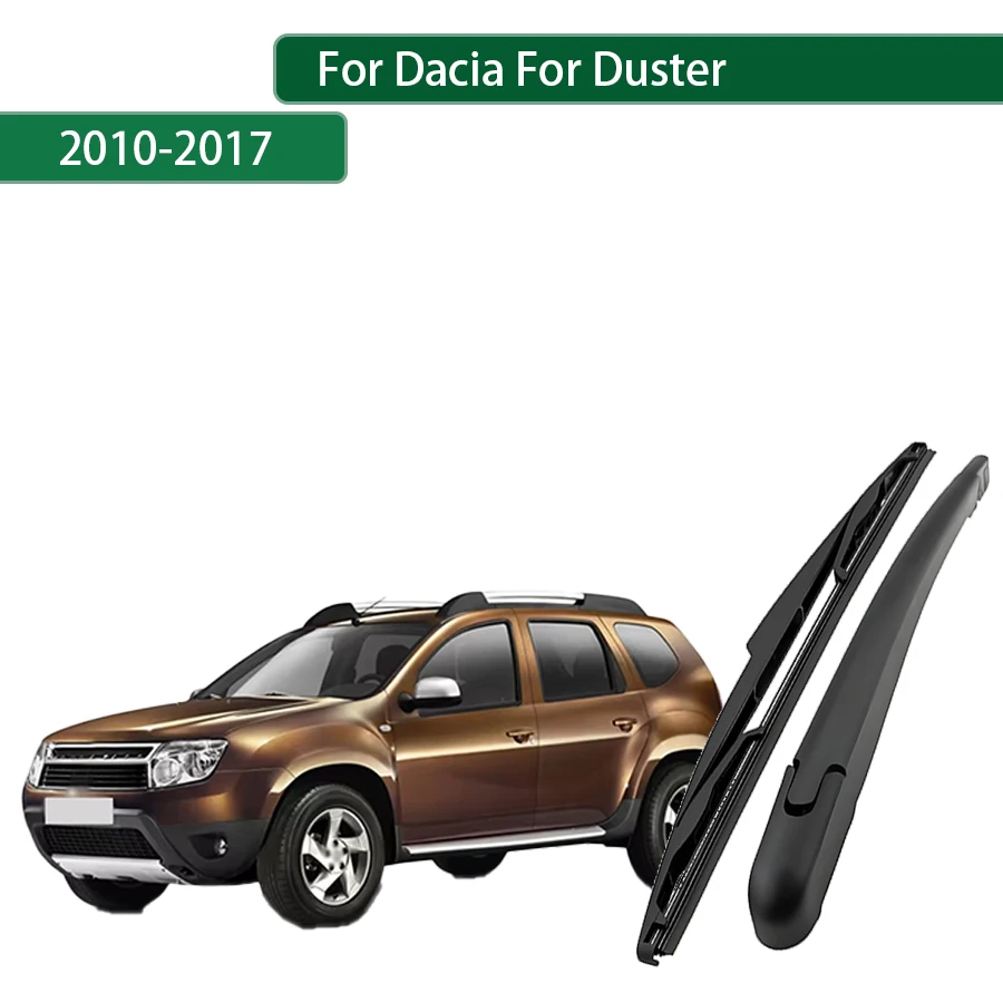 

For Dacia Duster 2010-2013-2017 Rear Wiper Blade Arm Set Rear Window Windshield