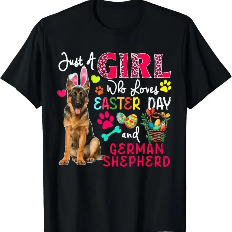 Just A Girl Who Loves Easter Day And German Shepherd Bunny T Shirt