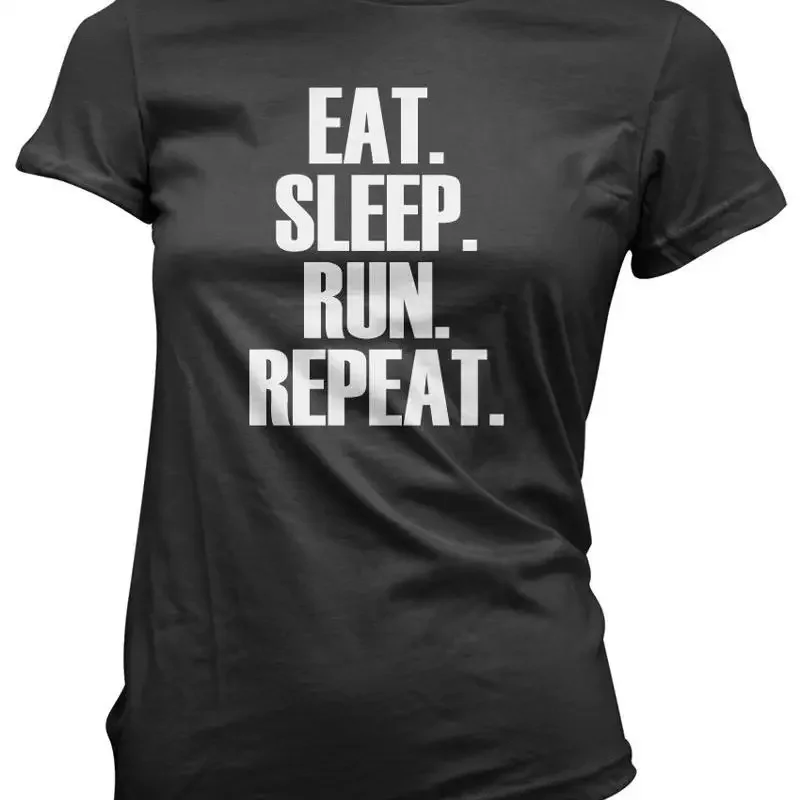 Eat Sleep Run Repeat T Shirt Running Workout All Colours Womens