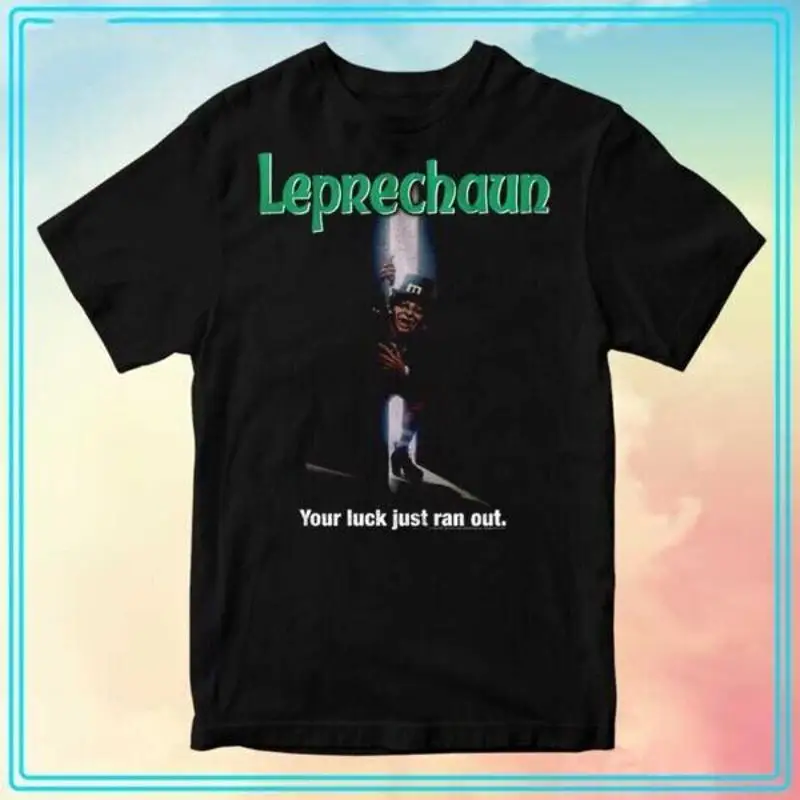 Leprechaun Your Luck Just Ran Out T Shirt Perfect Everyday Wear