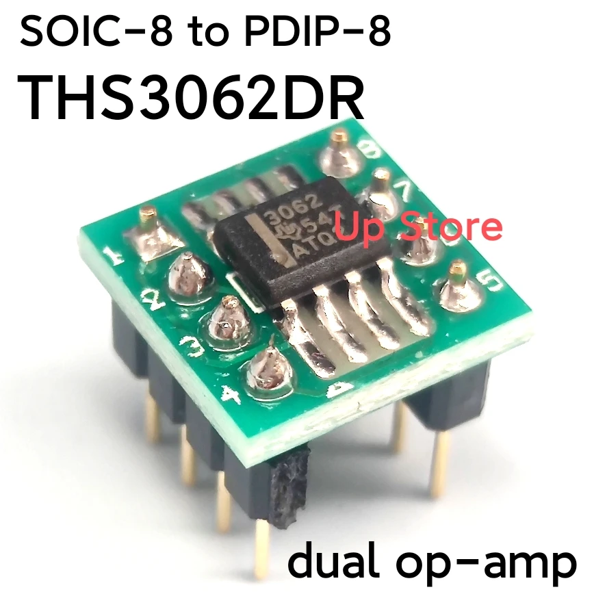 THS3062DR THS3062D duan op-amp,SMD to DIP conversion, fully assembled, unit price