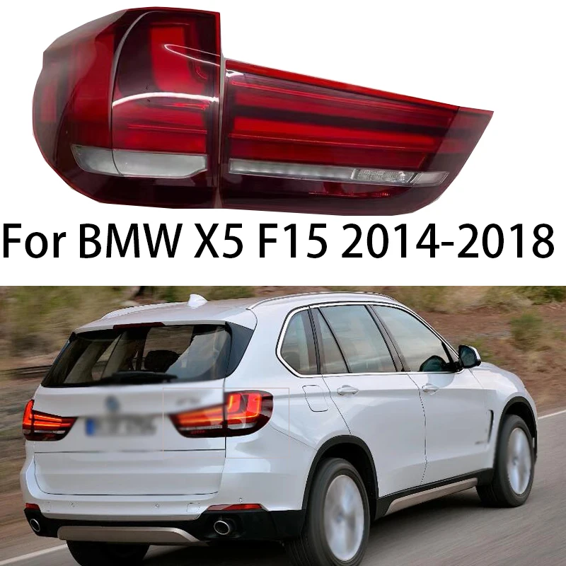 

For BMW X5 F15 2014-2018 Stop Brake Fog Lamp Turn Signal Light Car LED Rear Tail Light 63217290103 63217290104 Car Accessories