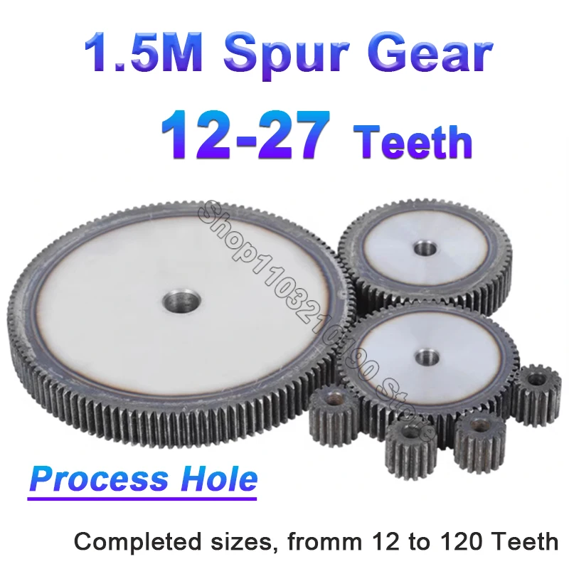 1.5M Pinion Gears 1.5 Mod Process Hole Spur Gear 12T-27T High Frequency Quenching Teeth Flat Cylindrical Motor Tramission Gear