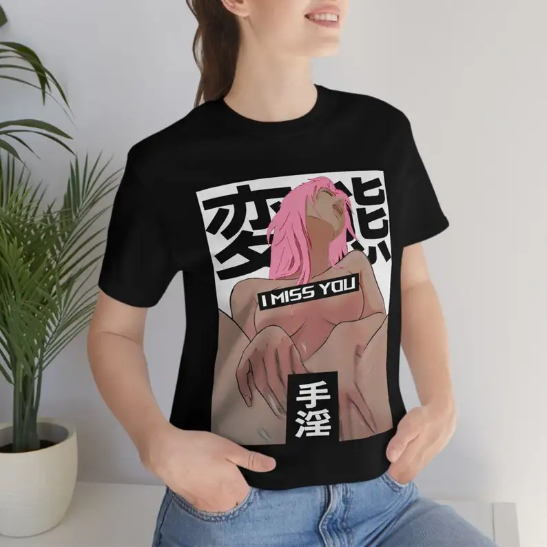 I MISS YOU shirt || Ecchi Anime Tshirt || Doujin Ero Manga Aesthetic Top