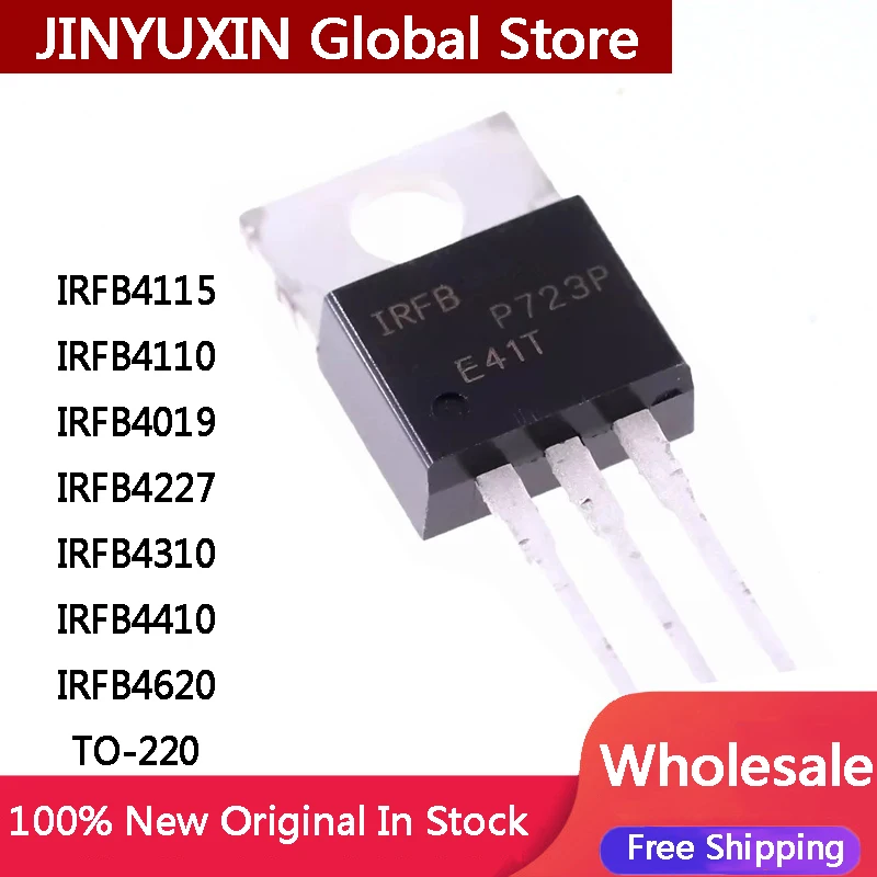 10Pcs New IRFB4115 4115 IRFB4110 4110 IRFB4019 4019IRFB4227 IRFB4310 IRFB4410 4410 IRFB4620 PBF TO-220 IC Chip Stock Wholesale