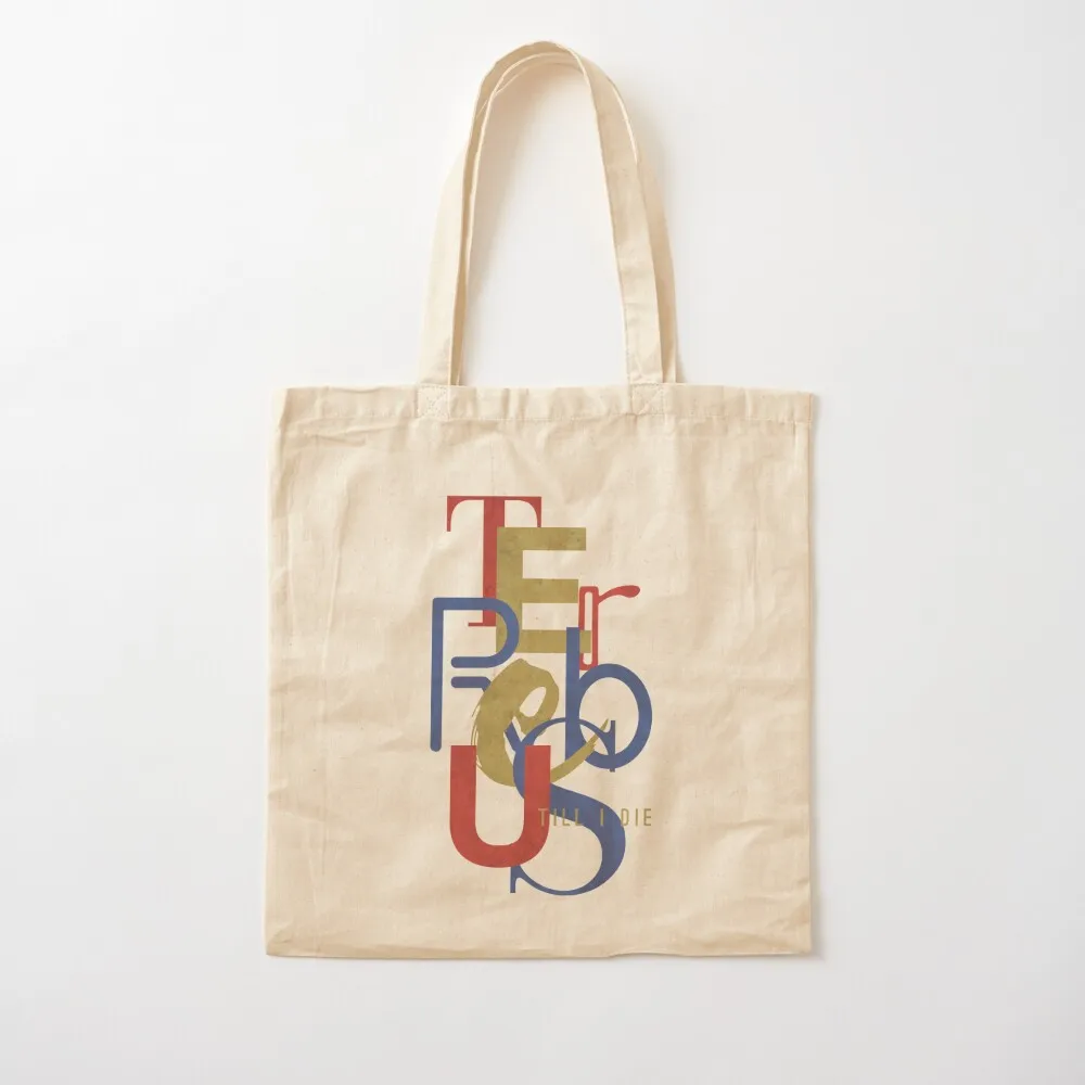 Terrebus Till I Die Tote Bag Women bags Women's tote bag Women's bags
