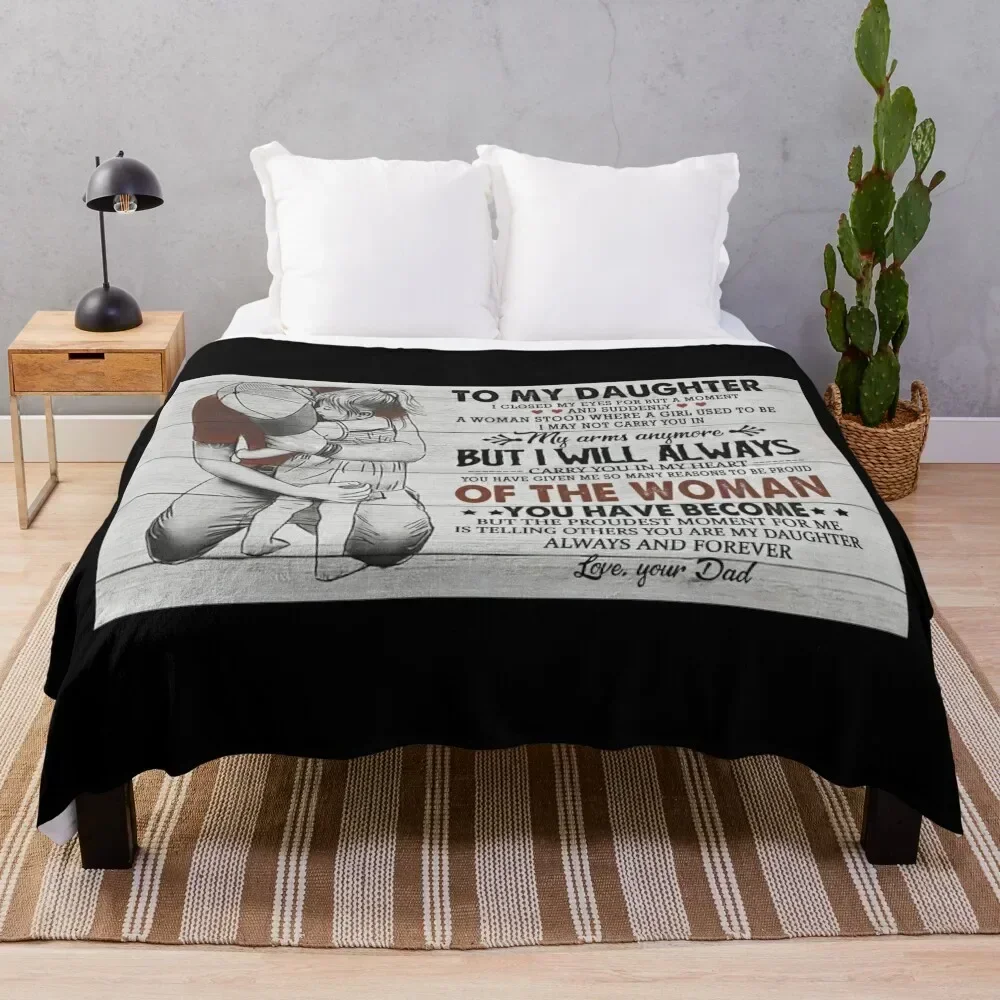 

To My Daughter I Closed My Eyes For But A Moment And Suddenly Throw Blanket Stylish Couch Blanket for Home Living Room