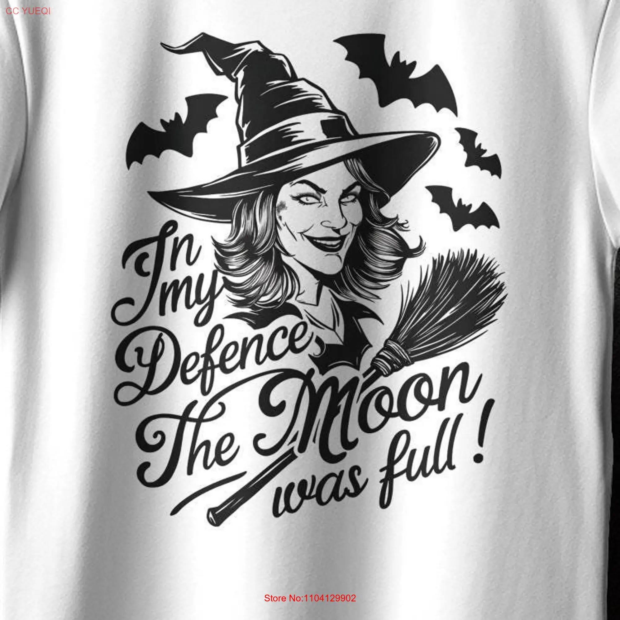 Witch T Shirt In My Defence The Moon Was Full Witchy Halloween Spooky Funny Design Party Wear long or short sleeves