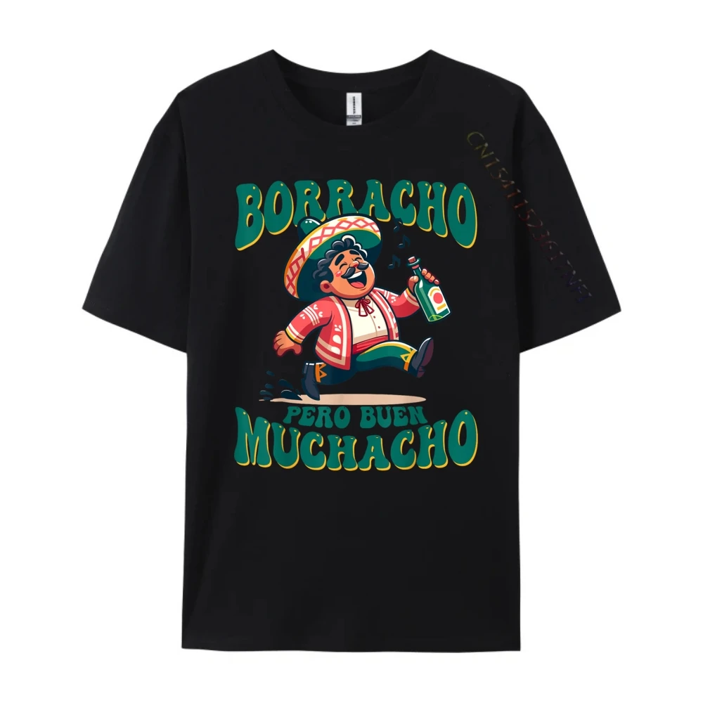 Borracho Pero Buen Muchacho Funny for Mexican Men Plain T Shirts Wholesale New In Tops & Tees New Years Eve