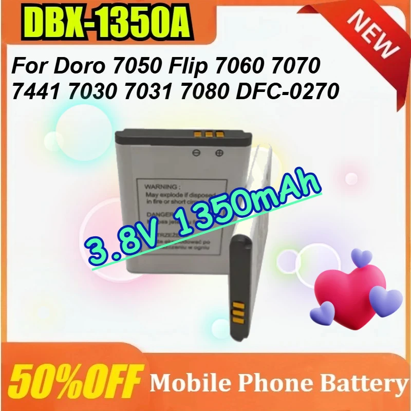 

DBX-1350A 3.8V 1350mAh for Doro 7030 7031 7050 7060 7070 7080 7441 DFC-0270 for SmartEasy7050 New Mobile Phone Battery