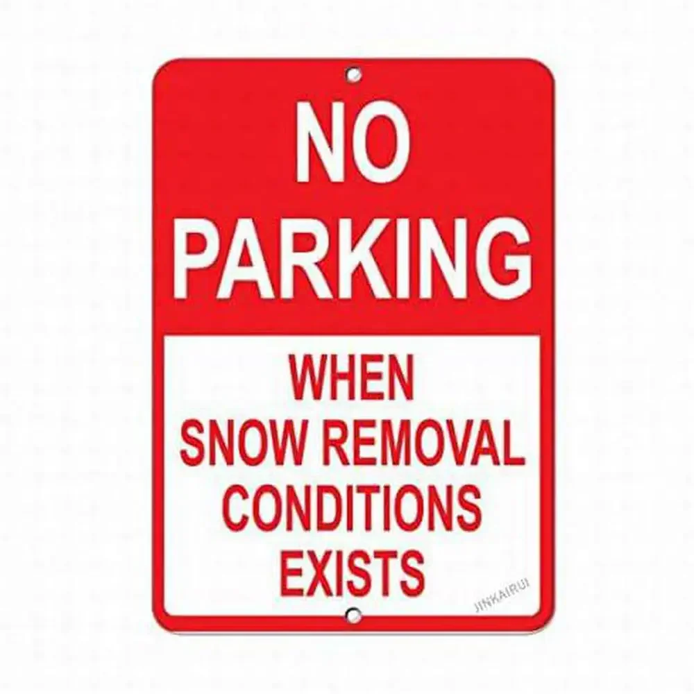 New Caution Plaque for Wall Decoration Indicating No Parking Due to Snow Removal Conditions. This Metal Sign Is Suitable for Bot