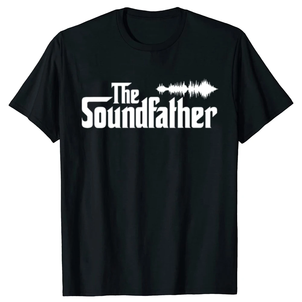 The Soundfather Audio Engineer Sound Engineer T-shirts Men Fashion Casual Tshirt  Loose T Shirt Summer