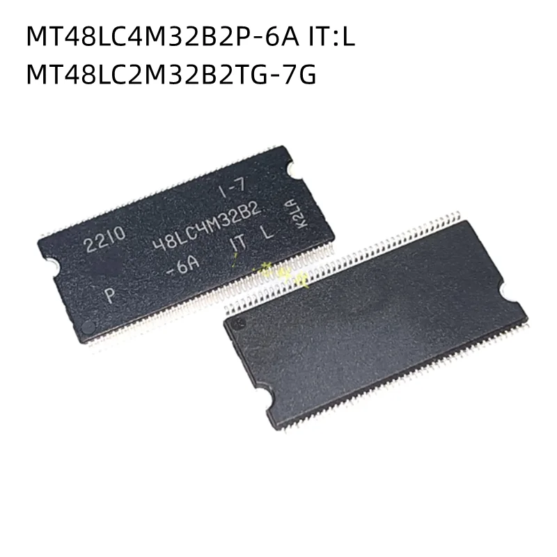

10Pcs/Lot MT48LC4M32B2P-6A ITL MT48LC2M32B2TG-7G 48LC4M32B2 48LC2M32B TSOP New Original chip