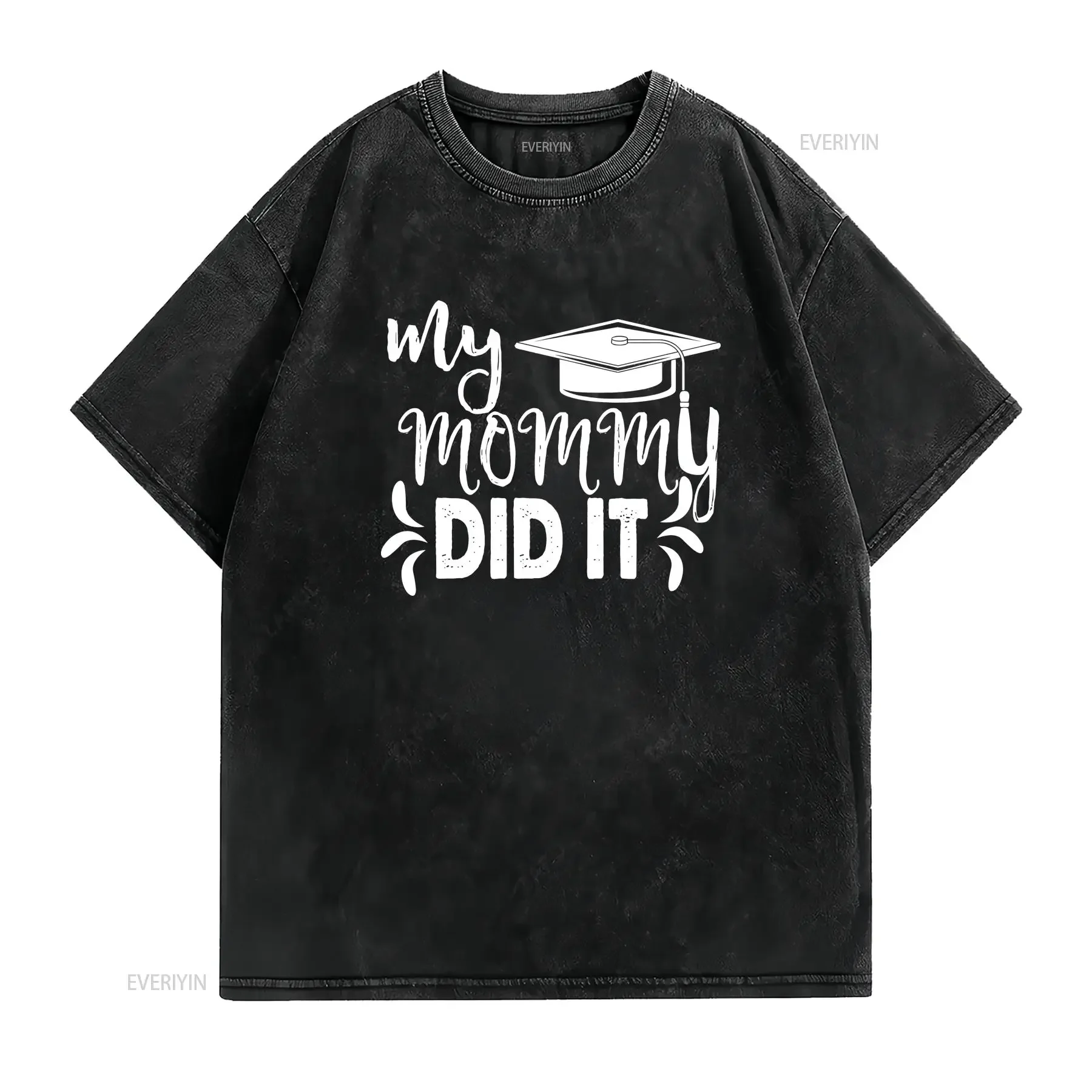 Graduation My Mommy Did It T shirt Mom Graduated Grad Mama Student Graduate vintage Washed Stretched Stylish graphic homme