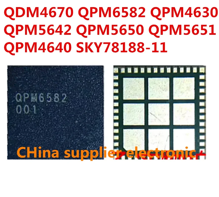 

QM56028 QDM4670 QPM6582 RF5428 QPM4630 QPM5541 QPM5642 QPM5650 QPM5651 QPM4640 SKY78188-11 Power Amplifier IC chip