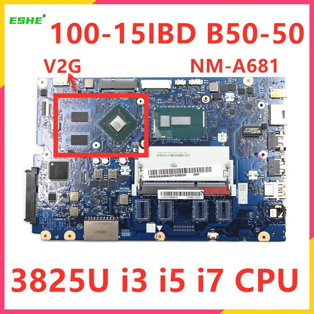 CG410 CG510 NM-A681 Motherboard For Lenovo B50-50 100-15IBD Laptop Motherboard 3215U 3825U I3 I5 I7 CPU 5B20K40887 5B20K25397