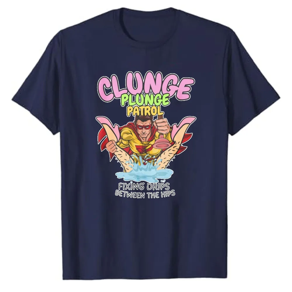 Clunge Plunge Patrol Funny Superhero Plunger Graphic T‑Shirt Casual Cotton Tees Colorful Cartoon Humor Slogan Print Novelty Tops