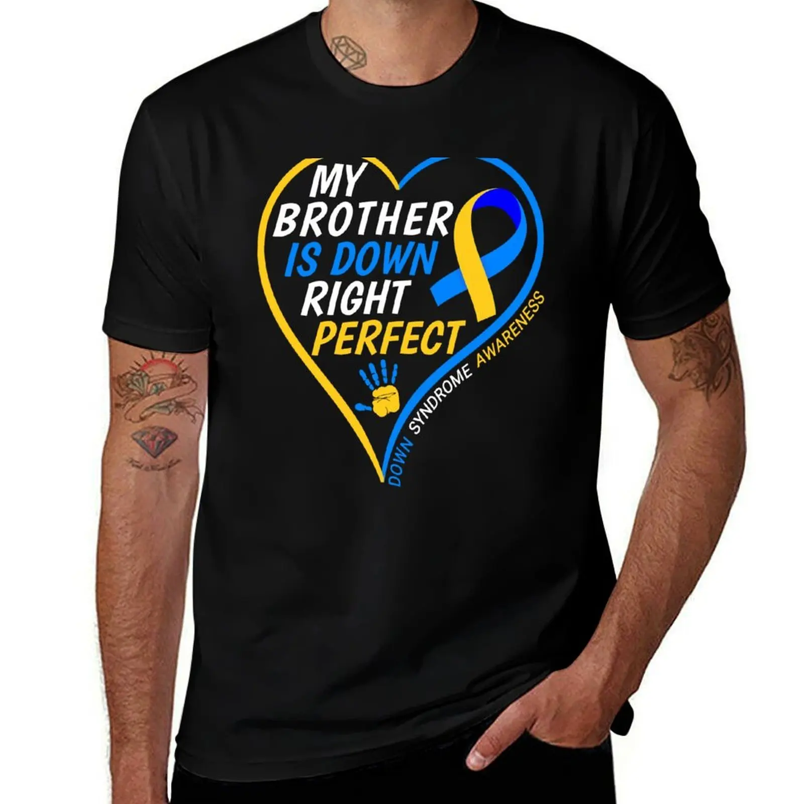 My Brother Is Down Right Perfect - Down Syndrome Awareness - World Down Syndrome Day 2022 T-Shirt