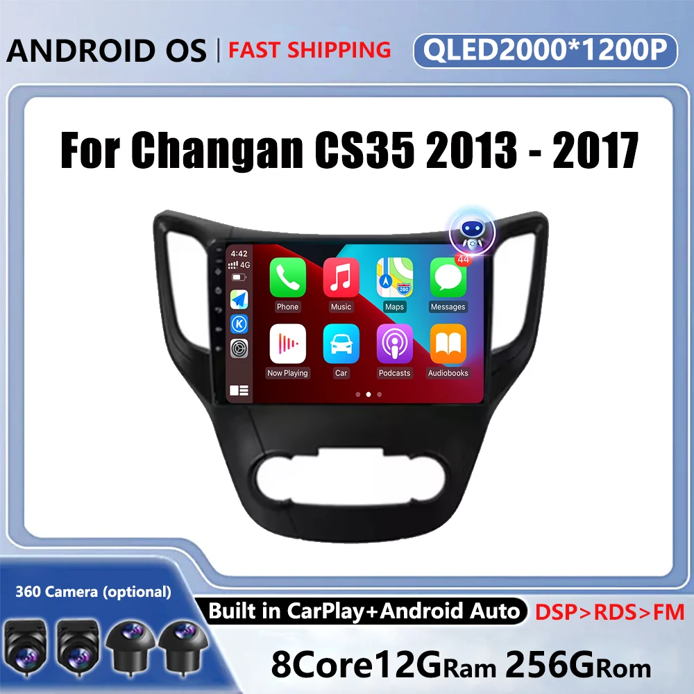 

Android 14 For Changan CS35 2013 - 2017 Car Multimedia Player Head Unit Stereo GPS Navigation BT WIFI 4G 2 din DVD