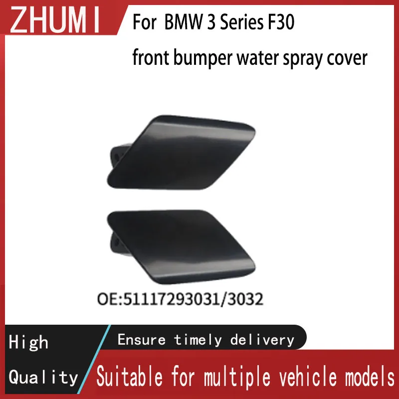 Suitable for BMW 3 Series F30 front bumper water spray cover 51117293031 51117293032