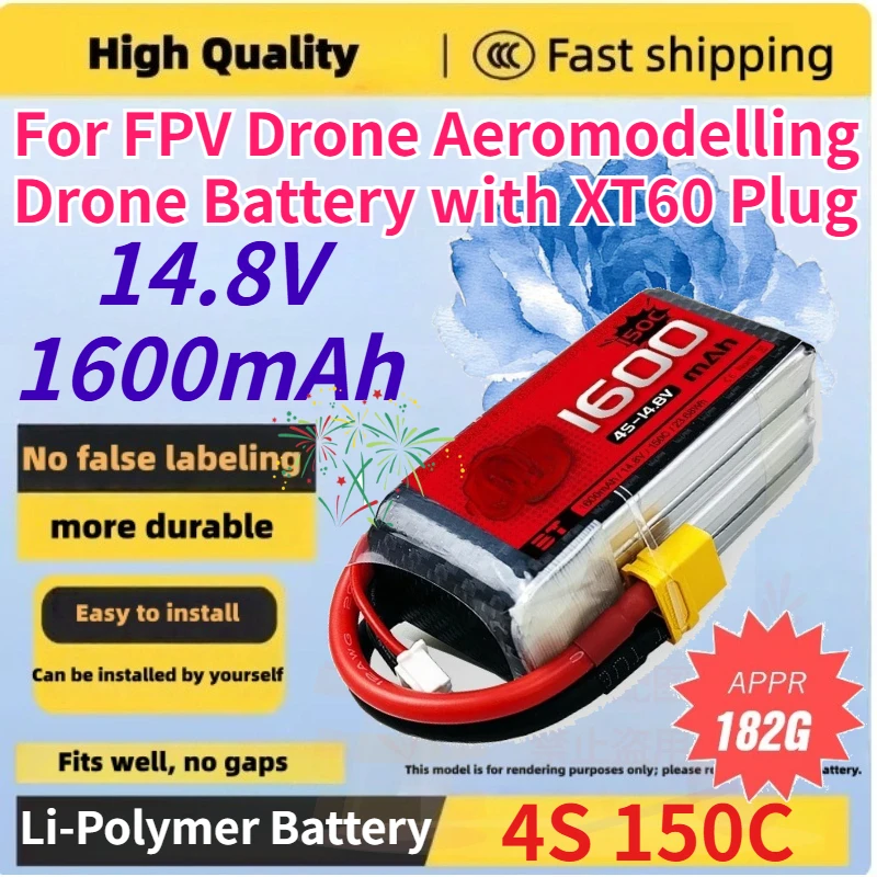 High Quality 4S 14.8V 1600mAh 150C Replace Rechargeable Lipo Battery for FPV Drone Aeromodelling Drone Battery with XT60 Plug