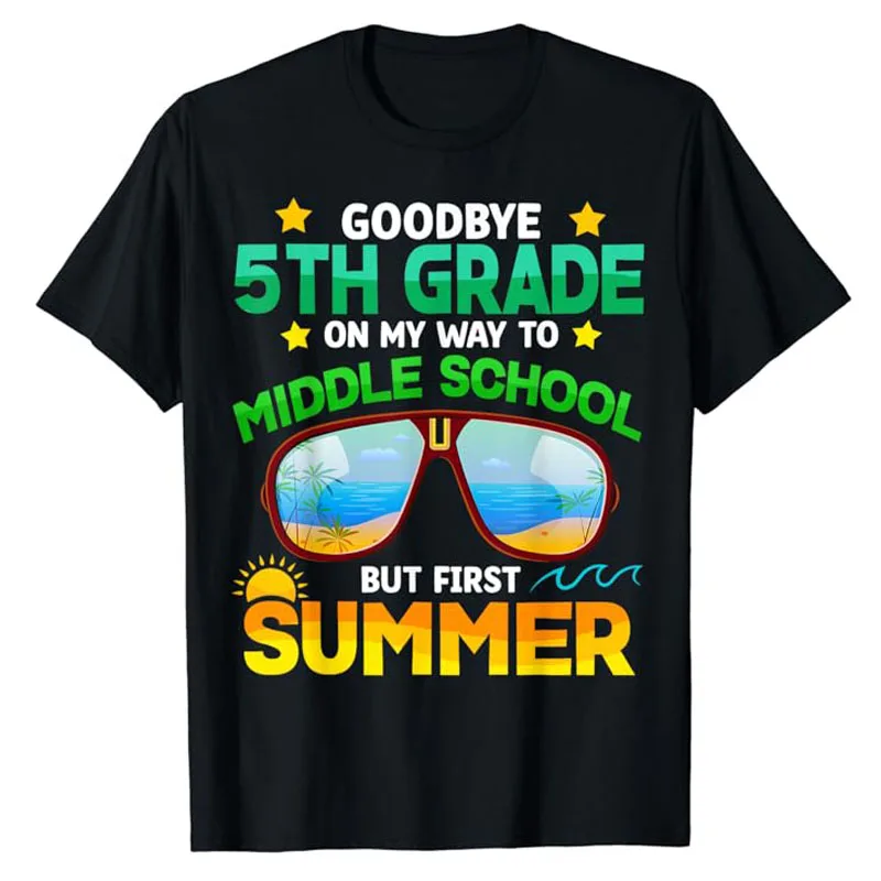 

5th Grade Way To Middle School Grade First Summer Graduation T-Shirt Humor Funny Saying Tee Last Day of School Holiday Outfits