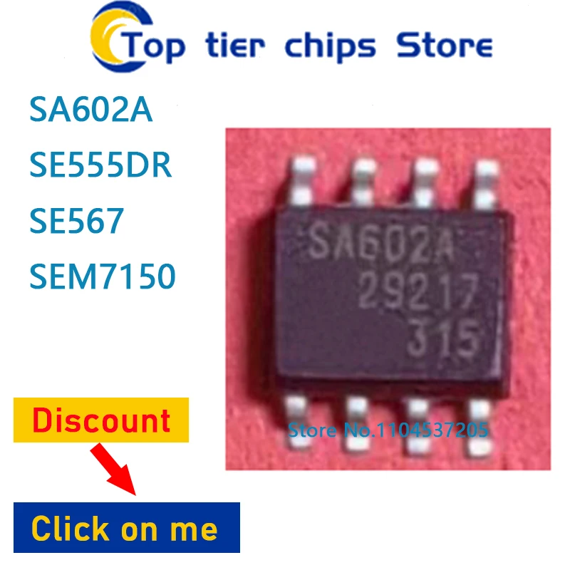 1PCS~10PCS/LOT  SA602A SE555DR SE567 SEM7150 SOP 100% NEW