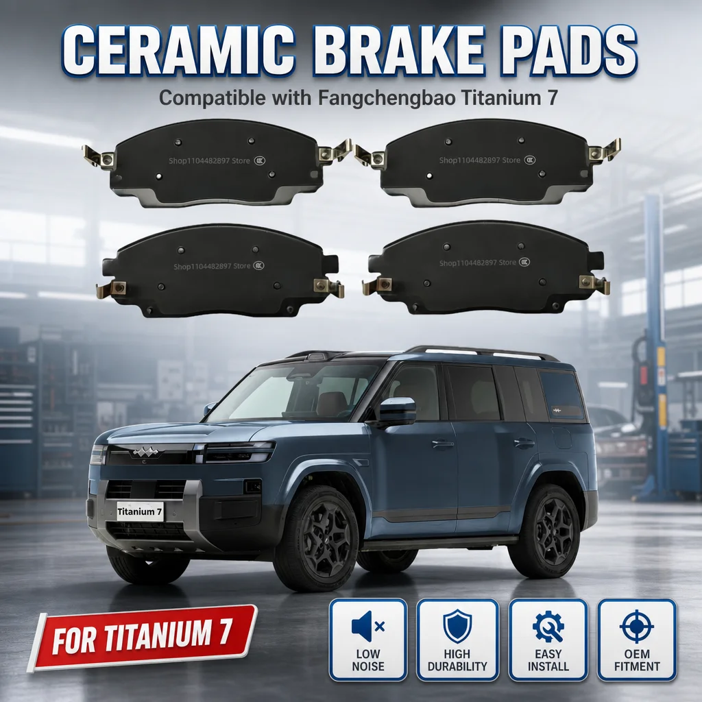 For Byd Fangchengbao Titanium 7 (Dual Piston Calipers) Front Brake Pads/Car Accessories