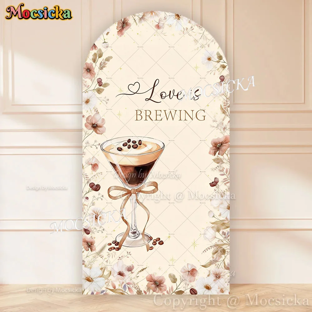 Mocsicka Love is Brewing Wedding Bridal Arch Cover Backdrop Brown Stemmed Glasses Coffee Bean Floral Background Newborn Photo
