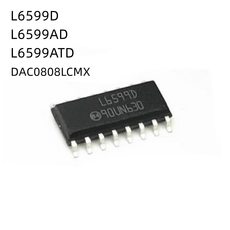 10Pcs/Lot L6599D L6599DR L6599AD L6599ATD L6599ADTR L6599ATDTR DAC0808LCM DAC0808LCMX SOP-16 New Original chip