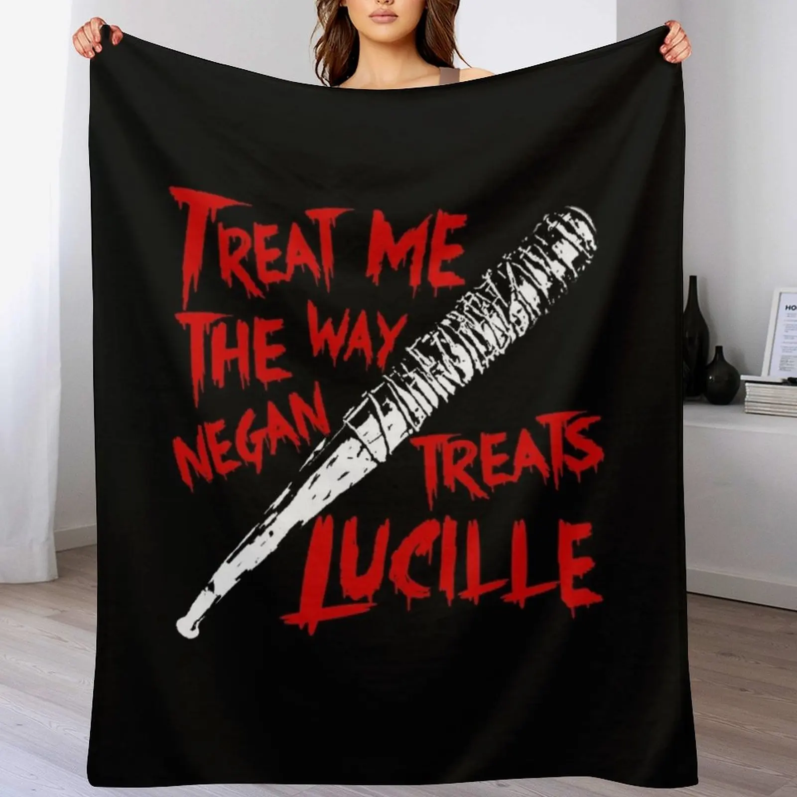 Treat Me The Way Negan Treats Lucille Throw Blanket Flannel Blankets Sofas Of Decoration Bed Blankets