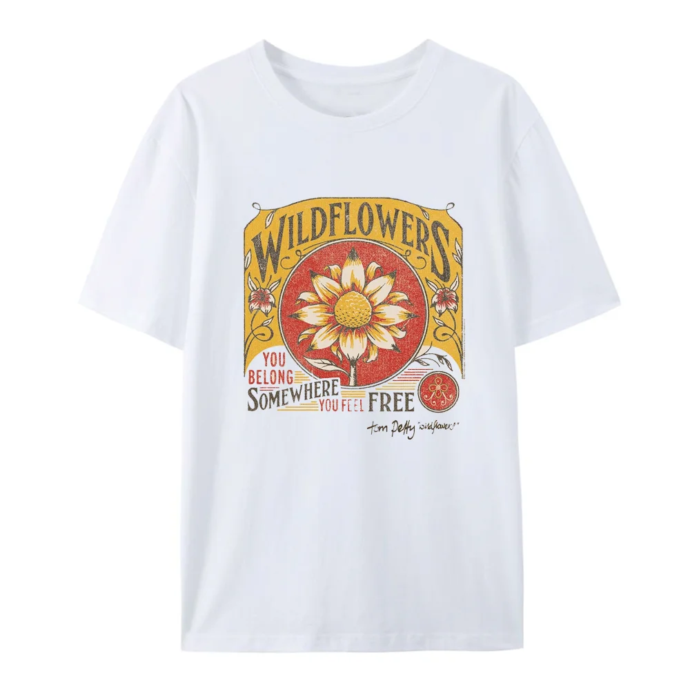 Classic Casual Tom Petty Wildflowers You Belong Somewhere You Feel Free Adult Short Sleeve T Shirt 90s Graphic Cotton Tees 43015