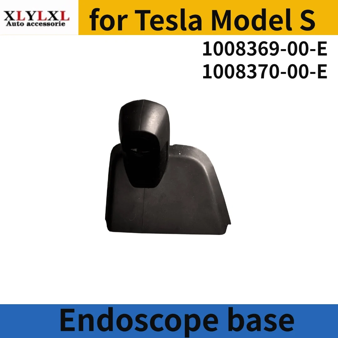 Endoscope base for Tesla Model S  1008369 1008370