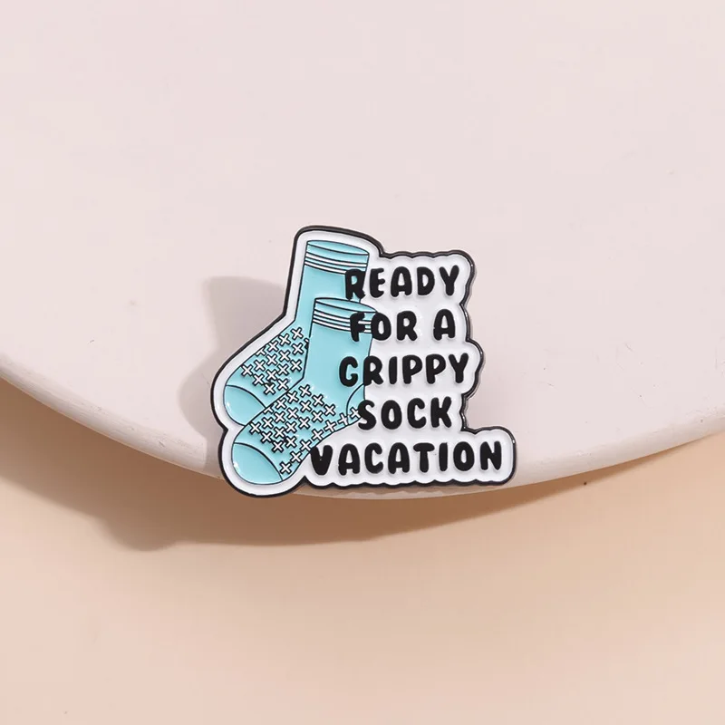 Ready For a Crippy Sock Vacation Enamel Pin Creative Humor Mental Health Brooch Lapel Backpack Badge Jewelry Accessories