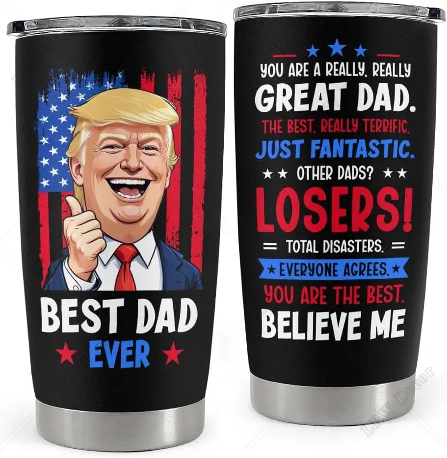 Best Dad Ever Tumbler 20oz Trump Dad Gifts for Birthday Christmas Fathers Day Father Cup Stainless Steel Coffee Travel Mug