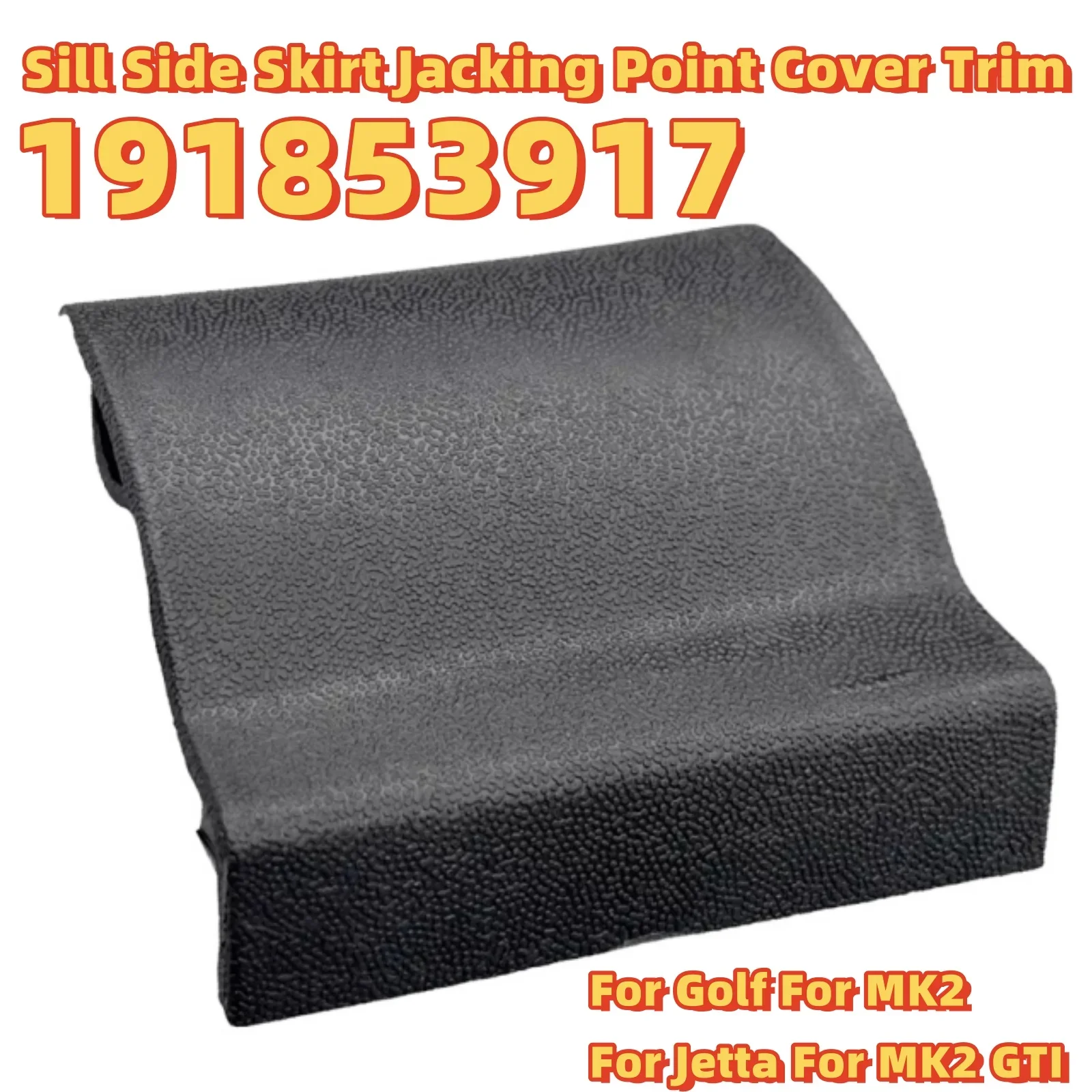 

Sill Side Skirt Jacking Point Cap Trim For Golf For MK2 For Jetta For MK2 GTI 191853917 Left Right Lower Side Beam Cover Plastic