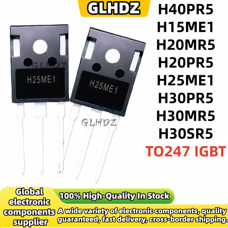 5-30 piezas NUEVAS de alta calidad H40PR5 H15ME1 H20MR5 H20PR5 H25ME1 H30PR5 H30MR5 H30SR5 TO247 tubo de potencia IGBT para cocinas de inducción