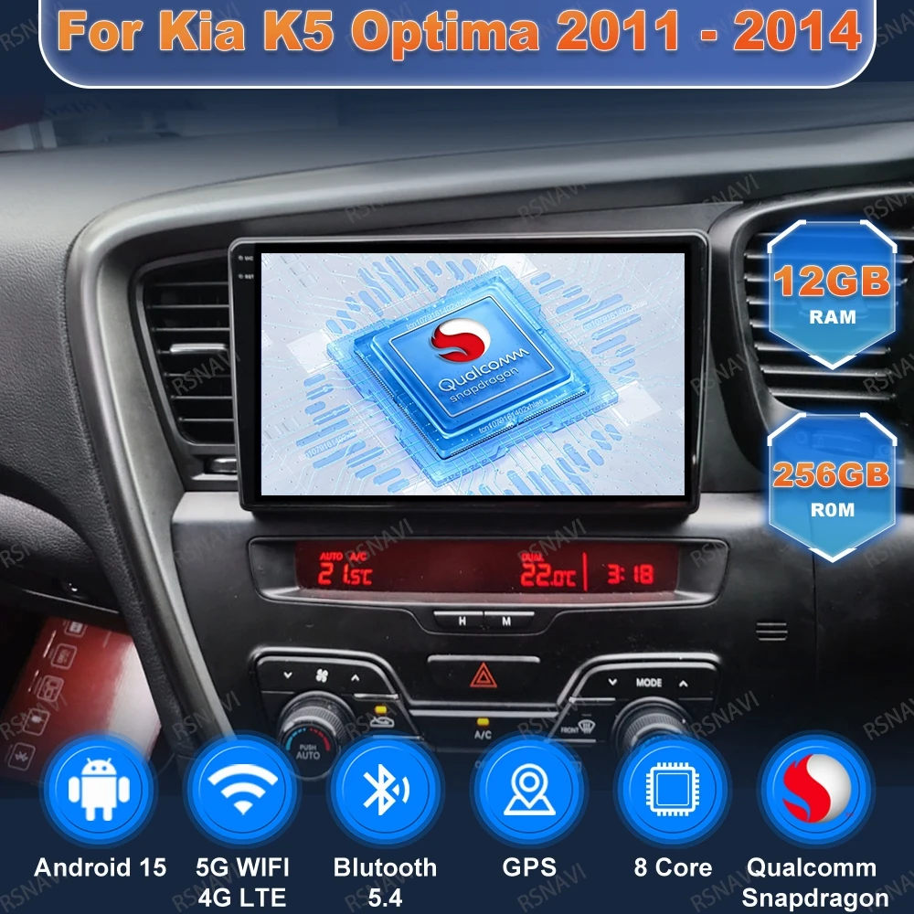 

Car Radio Andoird 15 For Kia K5 Optima 2011 - 2014 GPS DVD Navigation DSP Autoradio BT Multimedia 4G LTE Stereo Viedo Player
