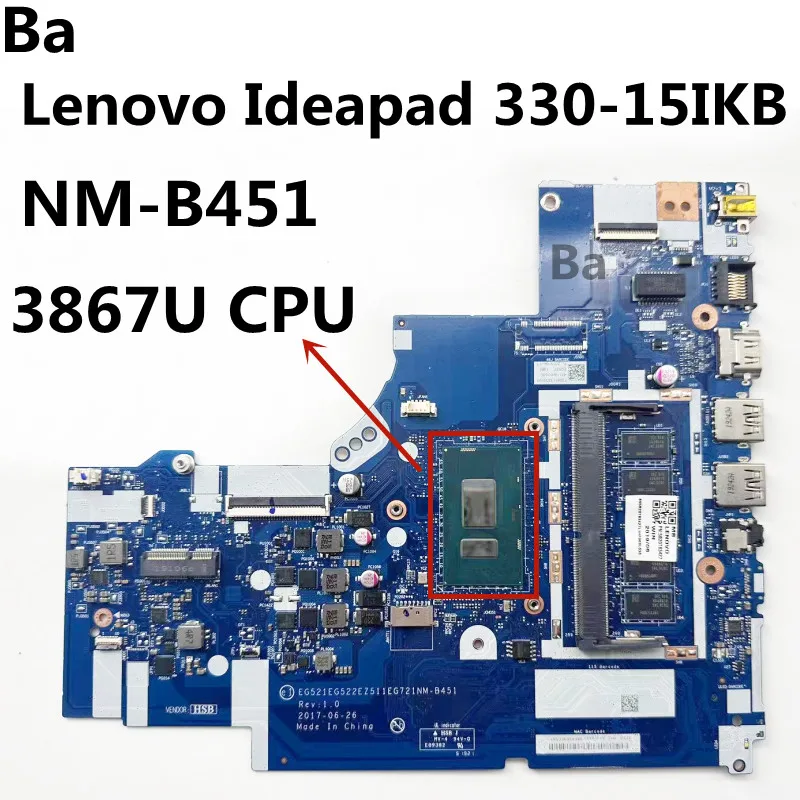 

Материнская плата для ноутбука Lenovo Ideapad 330-15IKB, стандартная с процессором 3867U, 4 Гб ОЗУ DDR4