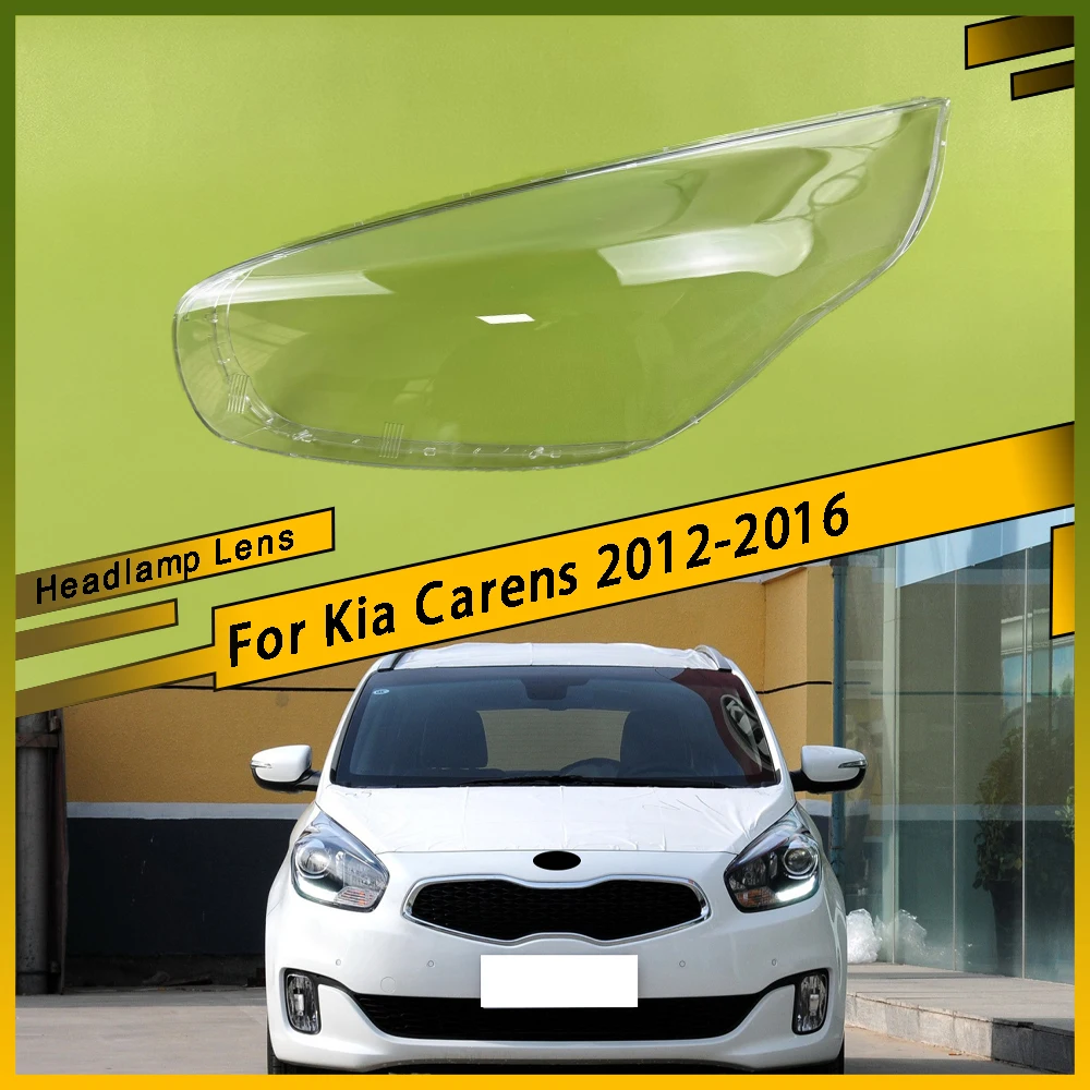 

All New Head Lamp Case Car Front Headlight Cover Auto Light Lens Glass Bright Lampshade Shell Caps For Kia Carens 2012 - 2016