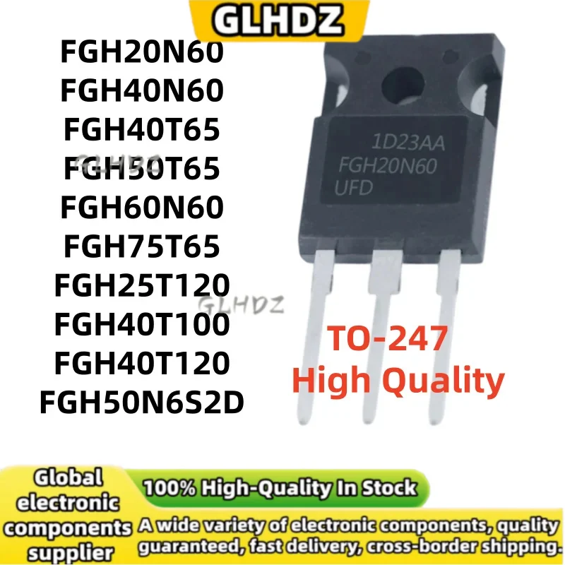 5PCS FGH20N60 FGH40N60 FGH40T65 FGH50T65 FGH60N60 FGH75T65 FGH25T120 FGH40T100 FGH40T120 FGH50N6S2D SMD SFD SHD UPD SHDT MQDT