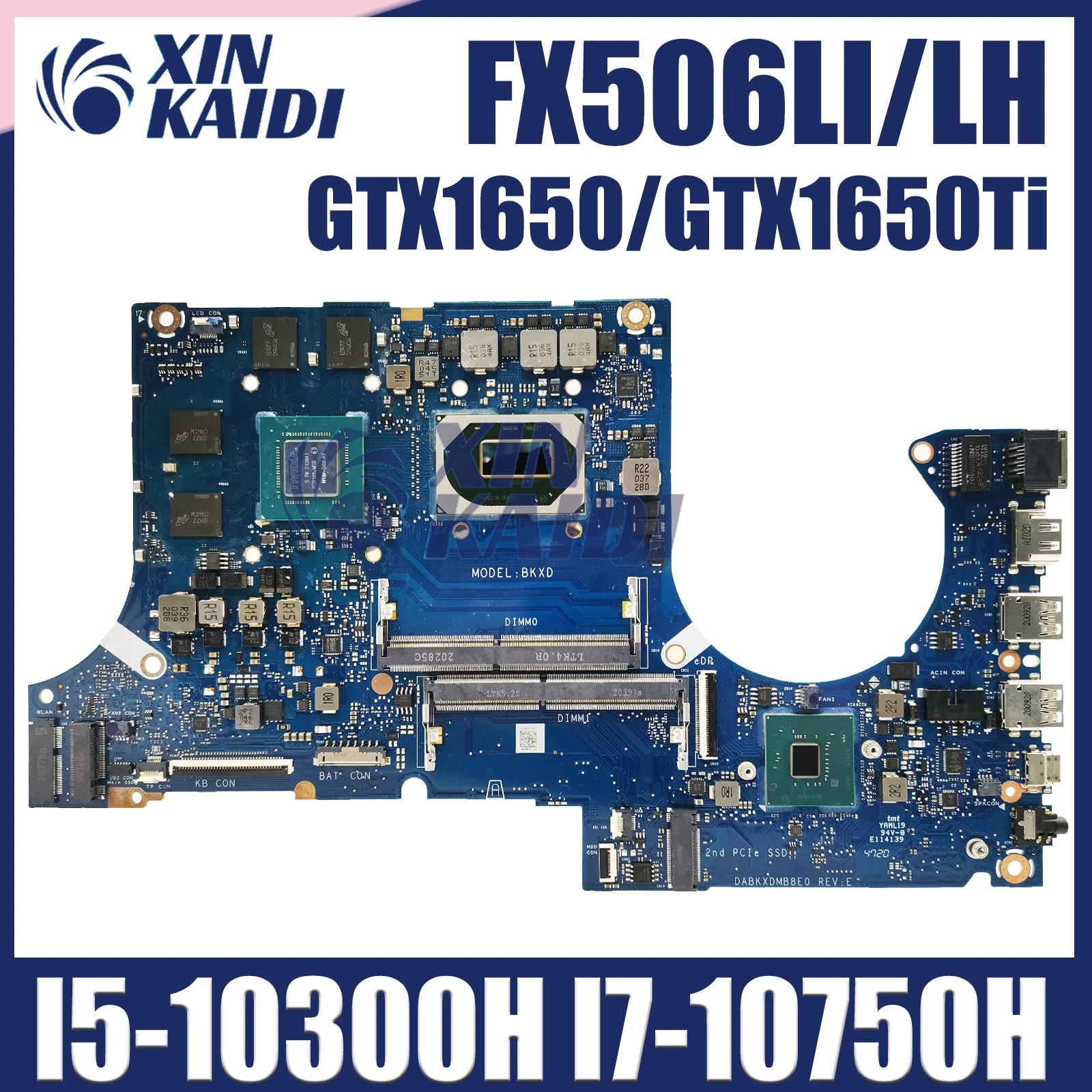 FX506L Laptop Motherboard FX506 FX506LH FX706LI DABKXDMB8E0 DABKXDMB8F0 Mainboard WIth I5-10300H I7-10750H GTX1650/1650Ti