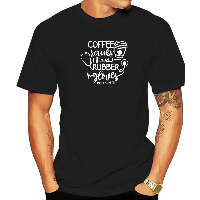 

Cotton Funny Doctor Nurse T Shirt Women Coffee Scrubs And Rubber Gloves Unisex Tee Shirt Harajuku Tops Men Clothes