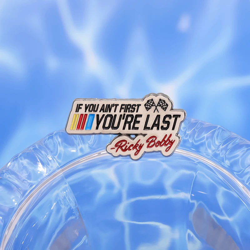 ricky-bobby-if-you-ain't-first-you're-last-Эмалированная-булавка-с-флагом-Металлическая-брошь-с-лацканами-Рюкзак-Одежда-Значок-Ювелирные-изделия-Подарки-для-друзей