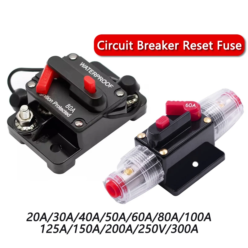 Circuit Breaker 20A to 300A Manual Reset for Car Audio System Waterproof Marine Circuit Breaker Reset Fuse 12V-48V DC 40A 60A